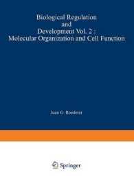 Biological Regulation and Development : Molecular Organization and Cell Function (Biological Regulation and Development)