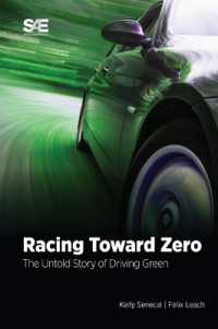Racing toward Zero : The Untold Story of Driving Green