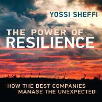 The Power Resilience : How the Best Companies Manage the Unexpected