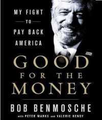Good for the Money (8-Volume Set) : My Fight to Pay Back America （Unabridged）