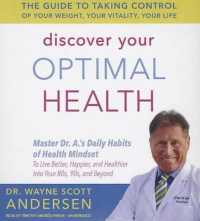 Discover Your Optimal Health : The Guide to Taking Control of Your Weight, Your Vitality, Your Life