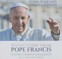 Reflections from Pope Francis : An Invitation to Journaling, Prayer, and Action