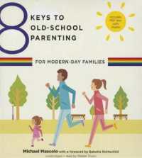 8 Keys to Old School Parenting for Modern-Day Families (8 Keys to Mental Health)