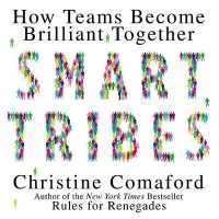 Smart Tribes : How Teams Become Brilliant Together （Unabridged）