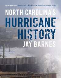 North Carolina's Hurricane History : Fourth Edition, Updated with a Decade of New Storms from Isabel to Sandy （4TH）