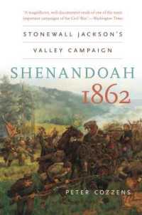 Shenandoah 1862 : Stonewall Jackson's Valley Campaign (Civil War America)