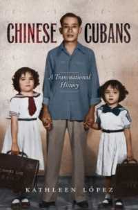 Chinese Cubans : A Transnational History (Envisioning Cuba)
