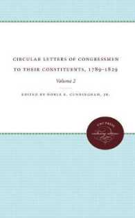 Circular Letters of Congressmen to Their Constituents, 1789-1829, Volume II (Published by the Omohundro Institute of Early American History and Culture and the University of North Carolina Press)