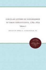Circular Letters of Congressmen to Their Constituents, 1789-1829, Volume III (Published by the Omohundro Institute of Early American History and Culture and the University of North Carolina Press)