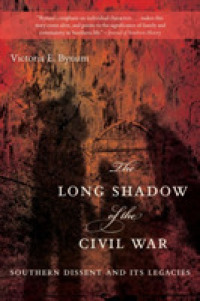 The Long Shadow of the Civil War : Southern Dissent and Its Legacies