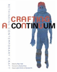 Crafting a Continuum : Rethinking Contemporary Craft