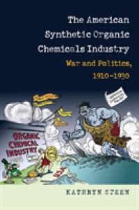 The American Synthetic Organic Chemicals Industry : War and Politics, 1910-1930