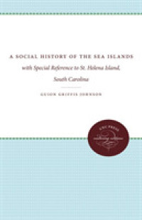 A Social History of the Sea Islands : With Special Reference to St. Helena Island, South Carolina