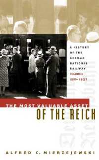 The Most Valuable Asset of the Reich : A History of the German National RailwayVolume 1, 1920-1932