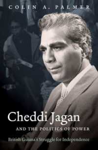 Cheddi Jagan and the Politics of Power : British Guiana's Struggle for Independence (H. Eugene and Lillian Youngs Lehman Series)