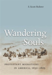 Wandering Souls : Protestant Migrations in America, 1630-1865