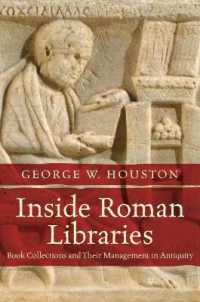 Inside Roman Libraries : Book Collections and Their Management in Antiquity (Studies in the History of Greece and Rome)