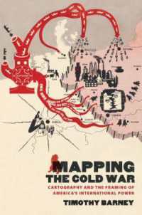 Mapping the Cold War : Cartography and the Framing of America's International Power