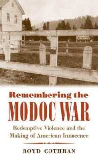 Remembering the Modoc War : Redemptive Violence and the Making of American Innocence