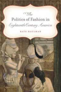 The Politics of Fashion in Eighteenth-Century America (Gender and American Culture)