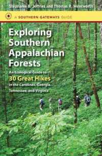 Exploring Southern Appalachian Forests : An Ecological Guide to 30 Great Hikes in the Carolinas, Georgia, Tennessee, and Virginia (Southern Gateways Guides)
