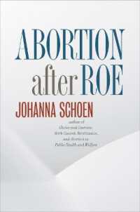 Abortion after Roe : Abortion after Legalization (Studies in Social Medicine)