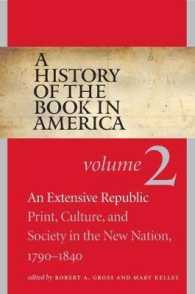 A History of the Book in America, Volume 2 : An Extensive Republic: Print, Culture, and Society in the New Nation, 1790-1840