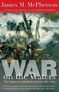 War on the Waters : The Union and Confederate Navies, 1861-1865 (Littlefield History of the Civil War Era)