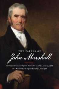 The Papers of John Marshall: Volume I : Correspondence and Papers, November 10, 1775-June 23, 1788, and Account Book, September 1783-June 1788 (Published by the Omohundro Institute of Early American History and Culture and the University of North Car