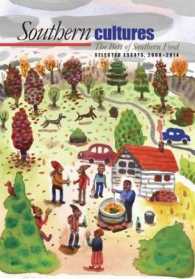 The Best of Southern Food : Selected Essays from Southern Cultures, 2008-2014