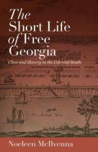 The Short Life of Free Georgia : Class and Slavery in the Colonial South