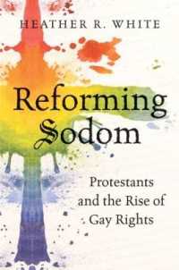 Reforming Sodom : Protestants and the Rise of Gay Rights