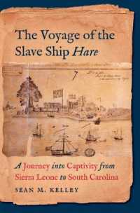 The Voyage of the Slave Ship Hare : A Journey into Captivity from Sierra Leone to South Carolina