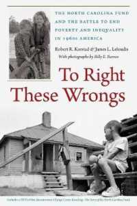 To Right These Wrongs : The North Carolina Fund and the Battle to End Poverty and Inequality in 1960s America