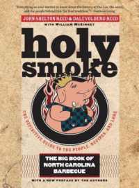 Holy Smoke : The Big Book of North Carolina Barbecue