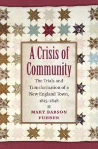 A Crisis of Community : The Trials and Transformation of a New England Town, 1815-1848