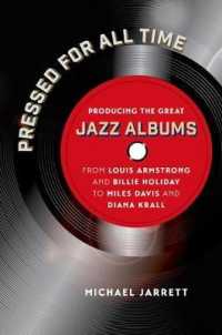 Pressed for All Time : Producing the Great Jazz Albums from Louis Armstrong and Billie Holiday to Miles Davis and Diana Krall