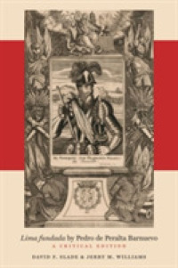 Lima fundada by Pedro de Peralta Barnuevo : A Critical Edition (North Carolina Studies in the Romance Languages and Literatures)