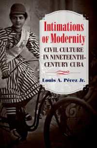 Intimations of Modernity : Civil Culture in Nineteenth-Century Cuba (Latin America in Translation)