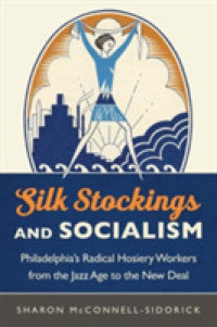 Silk Stockings and Socialism : Philadelphia's Radical Hosiery Workers from the Jazz Age to the New Deal