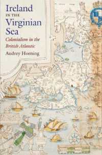 Ireland in the Virginian Sea : Colonialism in the British Atlantic (Published by the Omohundro Institute of Early American History and Culture and the University of North Carolina Press)
