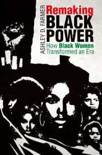 Remaking Black Power : How Black Women Transformed an Era (Justice， Power and Politics)