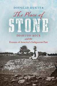The Place of Stone : Dighton Rock and the Erasure of America's Indigenous Past
