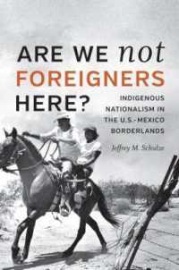 Are We not Foreigners Here? : Indigenous Nationalism in the U.S.-Mexico Borderlands