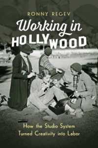 Working in Hollywood : How the Studio System Turned Creativity into Labor