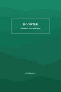 Hogwild : A Back-to-the-Land Saga