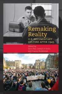 Remaking Reality : U.S. Documentary Culture since 1945