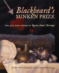 Blackbeard's Sunken Prize : The 300-Year Voyage of Queen Anne's Revenge