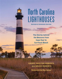 North Carolina Lighthouses : The Stories Behind the Beacons from Cape Fear to Currituck Beach （2ND）