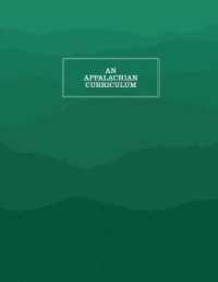 An Appalachian Curriculum, 1995